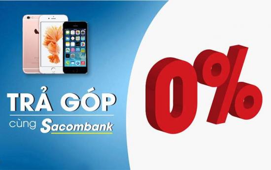 Mua điện thoại trả góp bằng thẻ tín dụng Sacombank