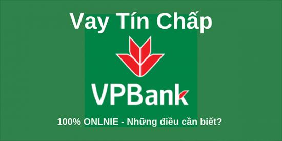 Vay tín chấp Online  VPBank