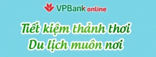 VPBank tung ưu đãi lớn cho khách hàng gửi tiết kiệm online