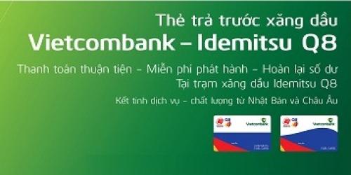 Vietcombank ra mắt thẻ trả trước xăng dầu Vietcombank Idemitsu Q8